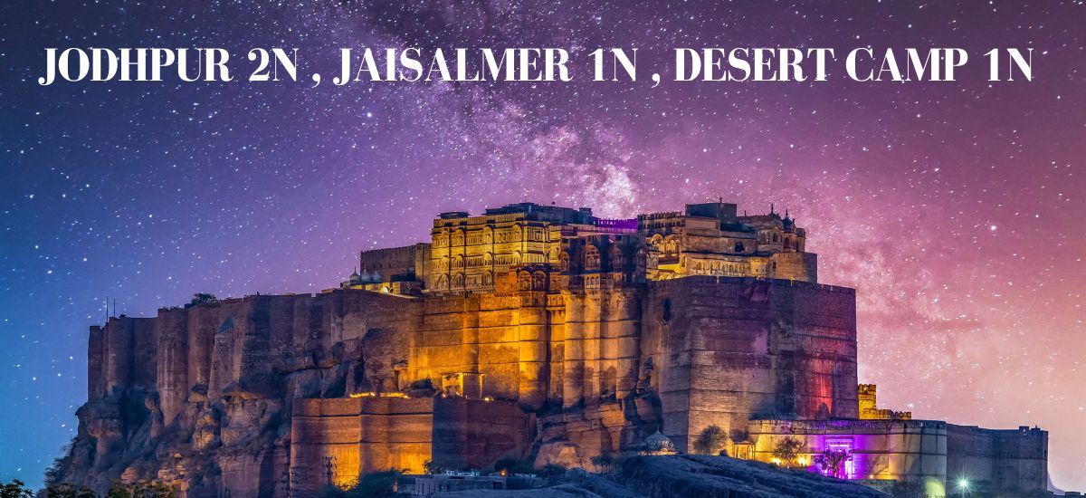 JODHPUR 2N , JAISALMER 1N , DESERT CAMP 1N