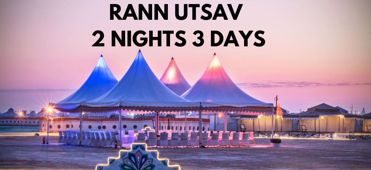 Rann Utsav 2 nights 3 Days