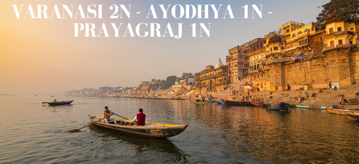 SPRITUAL VARANASI, AYODHYA & PRAYAGRAJ 4N 5D