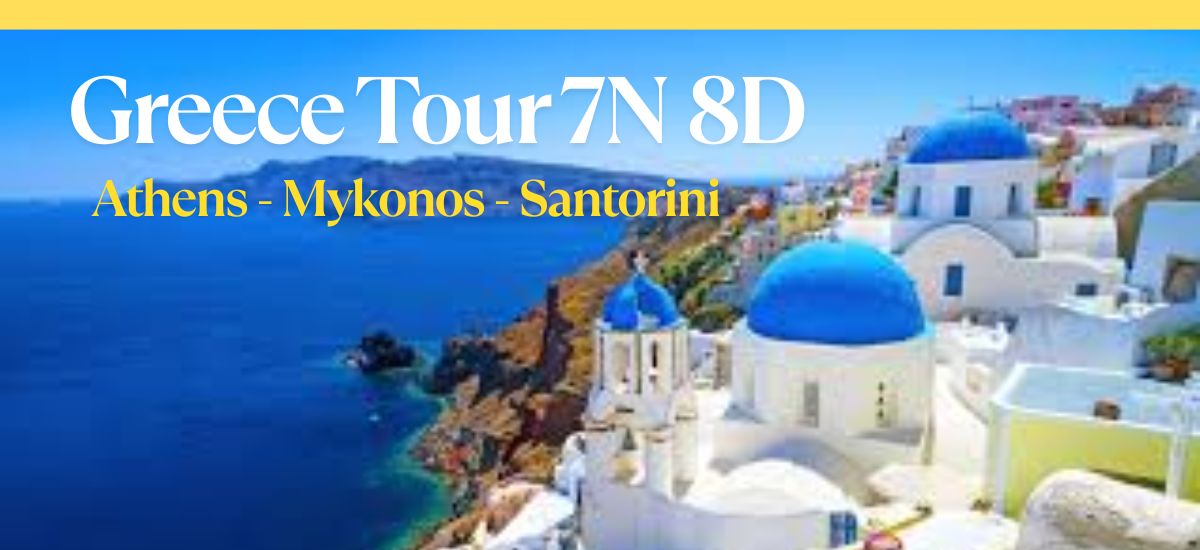 Greece 7N 8D Athens Mykonos Santorini